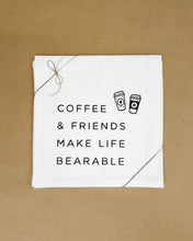 Load image into Gallery viewer, Coffee &amp; Friends Tea Towel
