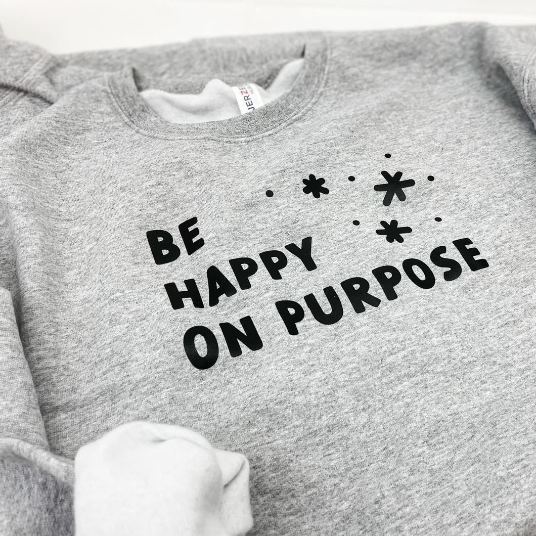 Happy on Purpose Crewneck Sweatshirt