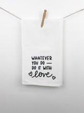 Load image into Gallery viewer, Do it with Love Tea Towel
